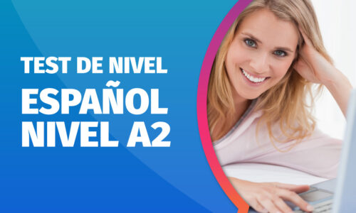 Test de nivel Español A2